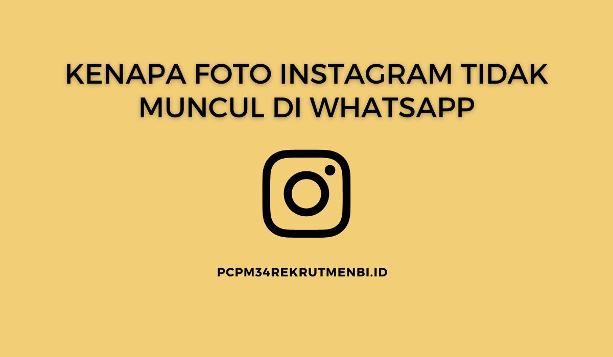 Kenapa Foto Instagram Tidak Muncul di Whatsapp